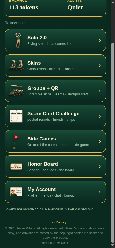 SkinsCaddy clubhouse menu with 113-token balance, Quiet alerts, and cards for Solo 2.0, Skins, Groups + QR, Score Card Challenge, Side Games, Honor Board, and My Account