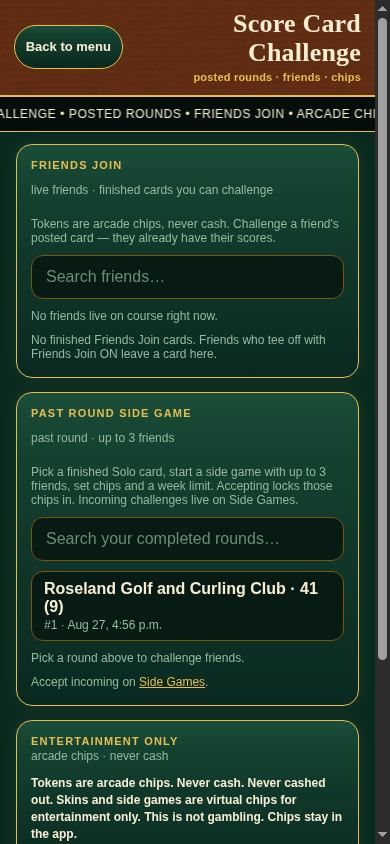 Score Card Challenge with Friends Join search, a Past Round Side Game on a finished Solo card, and entertainment-only arcade-chip copy — no cash